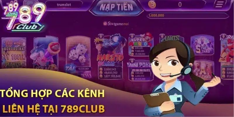 Các kênh liên hệ của nhà cái 789club rất đa dạng và chuyên nghiệp