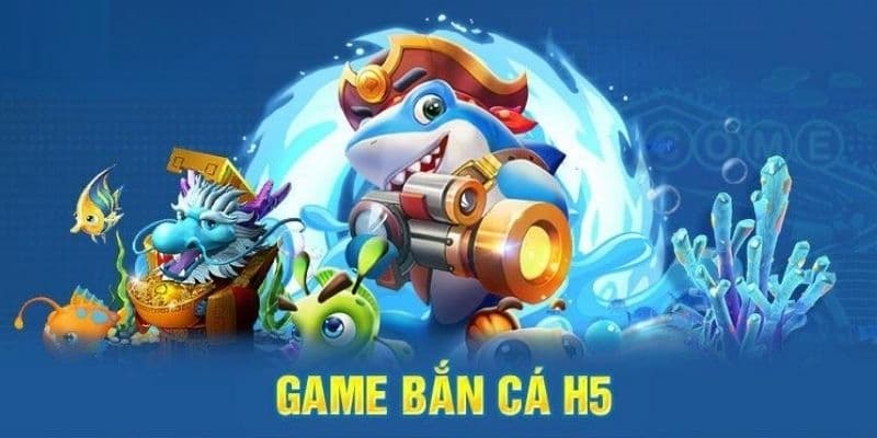 Bắn Cá H5 - Game Săn Cá Hấp Dẫn Hàng Đầu Năm Trong 2024